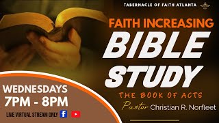 The Book of Acts ch. 13 | Faith Increasing Faith Bible Study | Pastor Christian R. Norfleet