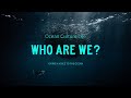 Who Are We? Ocean Culture Life.