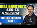 Medicine | Multiple Sclerosis Part 1 | Dr. Santosh | Read Harrison's