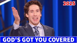 Joel Osteen Sermons 2025 🔴 God's Got You Covered 🎁🙏 Joel Osteen  NEW 1/1/25