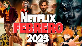 Estrenos NETFLIX FEBRERO 2023!