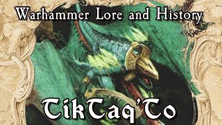 Warhammer Lore And History: Tiktaq'To