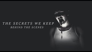 The Secrets We Keep | Behind the scenes | short film
