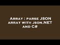Array : parse JSON array with json.NET and C#