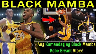 Ang Kamandag ng Black MAMBA sa liga ng NBA | One of the Greatest Player sa NBA | Kobe Bryant Story!