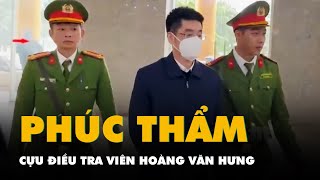 Cựu điều tra viên Hoàng Văn Hưng bị dẫn giải đến phiên tòa phúc thẩm   Tuôi Tre Online