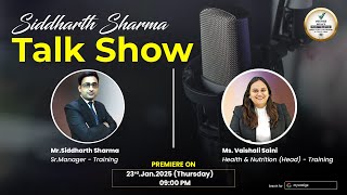 Siddharth Sharma Talk Show | Guest Speaker Ms. Vaishali Saini - Health \u0026 Nutrition Training Vestige