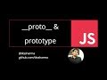 proto   & prototype in Javascript   #75