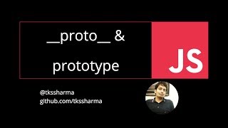 proto & prototype in Javascript #75