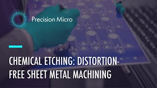 Photochemical Etching | Distortion-Free Sheet Metal Machining