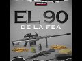 el 90 de la fea