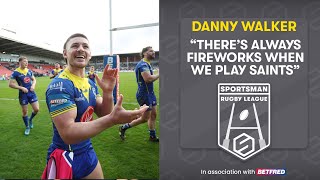 Betfred Super League Play Offs | Warrington's hometown star Danny Walker