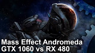 Mass Effect Andromeda PC: GTX 1060 vs RX 480 + Settings Tweaking Tips