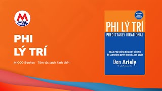 Tóm tắt sách “PHI LÝ TRÍ” - Dan Ariely | MICCO Bookee