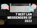 7 Best LAN Messenger apps for Windows 10 in 2022