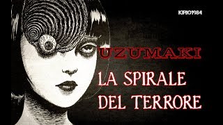 IL LATO OSCURO DELL'ESSERE UMANO | UZUMAKI DI JUNJI ITO