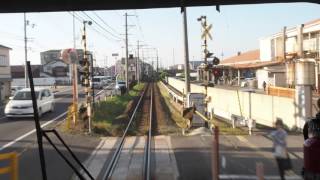 運転席車窓　伊予鉄道　郡中線　郡中→新川　IYOTETSU　ehime japan