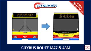 Farewell Citybus Route M47, Welcome 43M! 再見城巴M47路, 歡迎43M! [Original Sound]