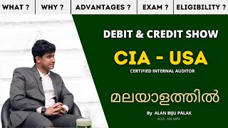 CIA Course Details in Malayalam || Debit and Credit Show || All doubts cleared || Alan Biju Palak