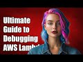 Ultimate Guide to Debugging AWS Lambda Functions in Node.js
