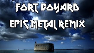 Thaehan - Fort Boyard (Epic/Metal Remix)