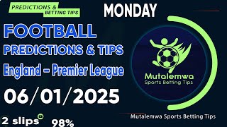 FOOTBALL PREDICTIONS TODAY 06/01/2025 PREDICTIONS TODAY | BETTING TIPS ,#betting@sports betting tips