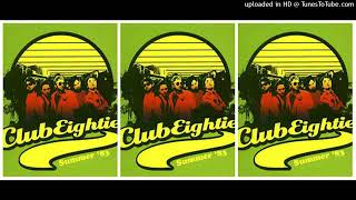 Club Eighties - Summer 83 Full Album
