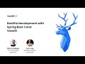 Webinar: Bootiful development with Spring Boot 3 and Vaadin