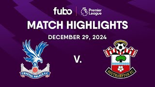 Crystal Palace vs. Southampton FC | PREMIER LEAGUE HIGHLIGHTS | Week 19 | Fubo Canada