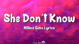 She Don't Know (Lyrics) | Millind Gaba |  Shabby, Dhruv Yogi