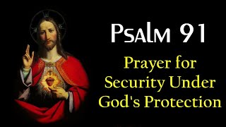 PSALM 91 - Security under God's Protection
