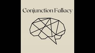 Conjunction Fallacy