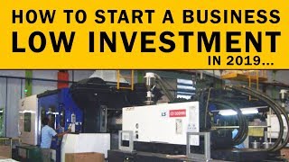 How to Start a Business With Low Investment in 2019
