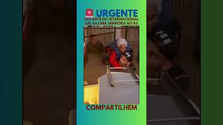 🚨URGENTE I JOGADOR DO INTERNACIONAL SALVA VIDA DE UMA SENHORA NO RS I COMPARTILHE