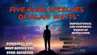 What is your purpose in Life and How to Know and Achieve it : Five Rare Speeches of ALAN WATTS