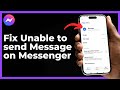 How to Fix Unable to send Message on Messenger Problem 2026