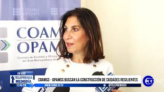 #Teleprensa33  | COAMSS  - OPAMSS buscan la construcción de ciudades resilientes