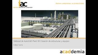 AutoCAD Plant 3D creación de Estructuras y Equipos