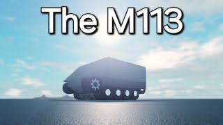 The M113 | Plane Crazy Tutorial