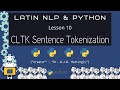 CLTK Sentence Tokenization (Latin NLP with Python 10)