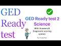 FREE GED Ready test 2 for GED Science (with Sample answers & Diagnostic scoring chart)