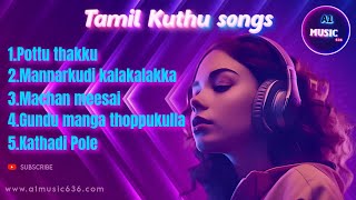 Tamil kuthu songs