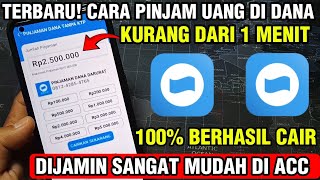 RESMI OJK ✅️CARA PINJAM UANG DI DANA LANGSUNG CAIR | CARA PINJAM SALDO DANA TANPA KTP 2025