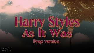 Prep - As It Was Harry Styles - Lyrics
