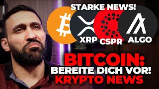 Bitcoin: KEINER hat das ERWARTET! 🤯 + XRP, ALGO, CSPR Starke News!