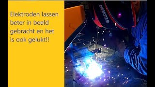 Elektroden lassen beter in beeld gebracht en het is gelukt!!!!