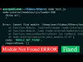Module not found problem in vs code | node:internal/modules/cjs/loader:1078throw err | Quick fix