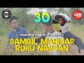 MAHALABIU BANJAR Eps. 30 - MANGATAM BANIH TATAMU ULAR KUPALA HIRANG