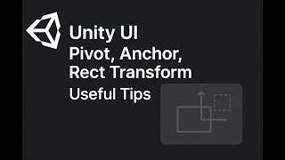 Unity UI Tutorial | Pivot, Anchor & Rect Transform | Essential Tips for Beginners