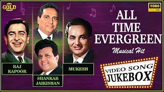 All Time Evergreen Trio Shankar Jaikishan,Mukesh & Raj Kapoor Musical Hit Video Song Jukebox
